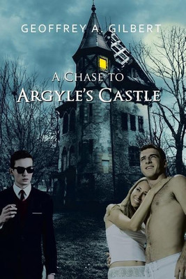A Chase to Argyle's Castle(English, Paperback, Gilbert Geoffrey A)
