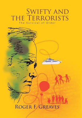 Swifty and the Terrorists(English, Hardcover, Greaves Roger F)