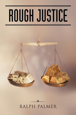 Rough Justice(English, Paperback, Palmer Ralph)