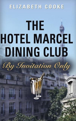 The Hotel Marcel Dining Club(English, Hardcover, Cooke Elizabeth Professor of Law)