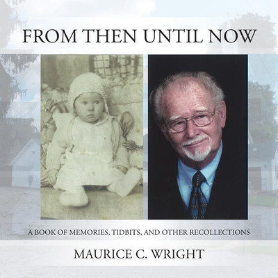From Then Until Now(English, Paperback, Wright Maurice C)