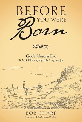 Before You Were Born(English, Paperback, Sharp Bob)