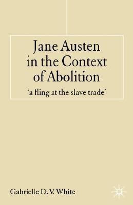 Jane Austen in the Context of Abolition(English, Hardcover, White G.)