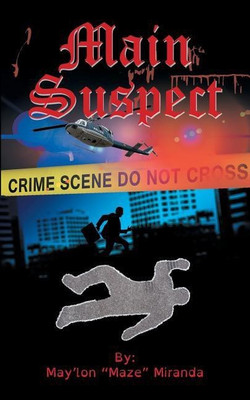 Main Suspect(English, Paperback, Miranda May'lon Maze)
