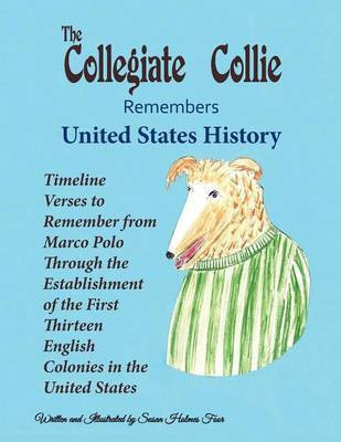 The Collegiate Collie Remembers United States History(English, Paperback, Foor Susan Holmes)