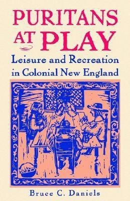 Puritans at Play(English, Paperback, Daniels Bruce C.)
