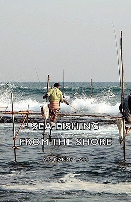 Sea-Fishing from the Shore(English, Hardcover, Harris Cass A.R.)