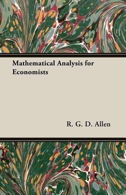 Mathematical Analysis For Economists(English, Paperback, Allen R. G. D.)