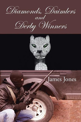 Diamonds, Daimlers and Derby Winners(English, Paperback, Jones James Professor)