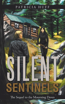 Silent Sentinels(English, Paperback, Huff Patricia)