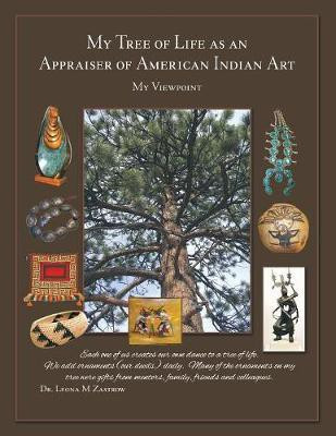 My Tree of Life as an Appraiser of American Indian Art(English, Paperback, Zastrow Leona M Dr)