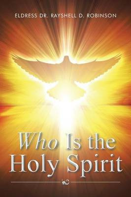 Who Is the Holy Spirit(English, Paperback, Robinson Rayshell)