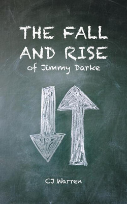 The Fall and Rise of Jimmy Darke(English, Paperback, Warren Cj)