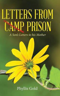 Letters from Camp Prison(English, Hardcover, Gold Phyllis)