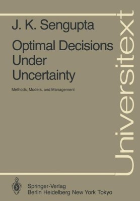 Optimal Decisions Under Uncertainty(English, Paperback, Sengupta J.K.)