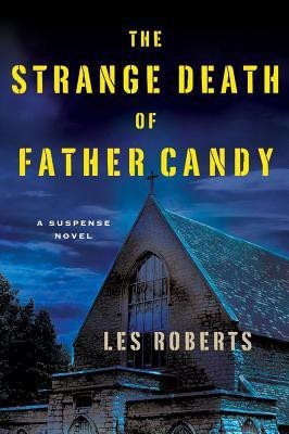The Strange Death of Father Candy(English, Hardcover, Roberts Les Research Associate)