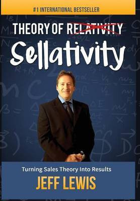 Theory of Sellativity(English, Hardcover, Lewis Jeff)