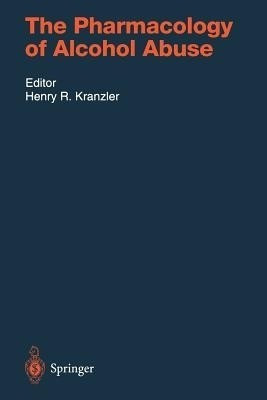 The Pharmacology of Alcohol Abuse(English, Paperback, unknown)