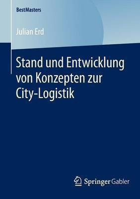 Stand und Entwicklung von Konzepten zur City-Logistik(German, Paperback, Erd Julian)