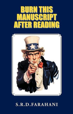 Burn this Manuscript after Reading(English, Paperback, Farahani S R D)