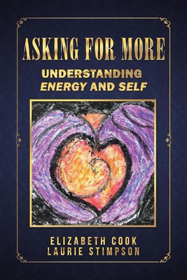 Asking for More(English, Paperback, Cook Elizabeth)