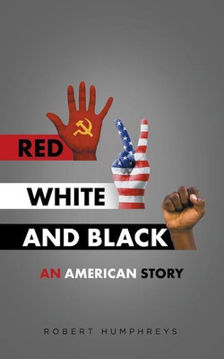 Red, White and Black(English, Paperback, Humphreys Robert)