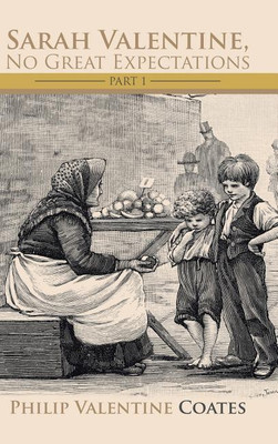 Sarah Valentine, No Great Expectations(English, Hardcover, Coates Philip Valentine)