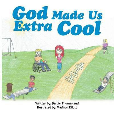 God Made Us Extra Cool(English, Paperback, Thomas Barbie)