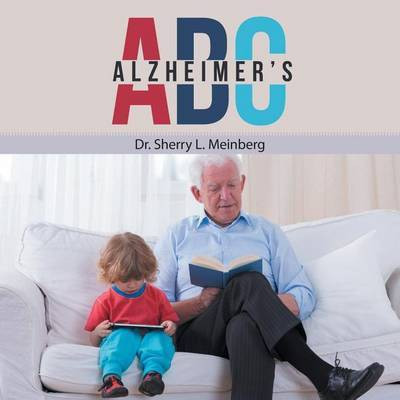 Alzheimer's ABC(English, Paperback, Meinberg Sherry L Dr)