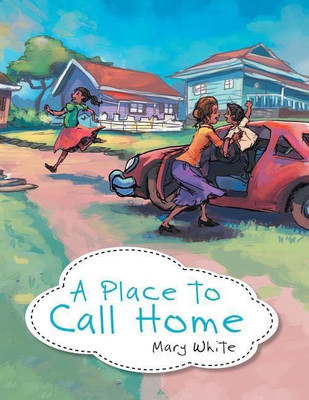 A Place to Call Home(English, Paperback, White Mary)