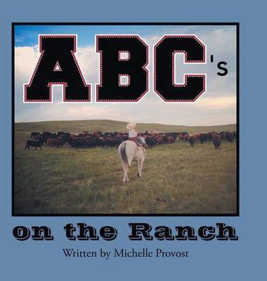 ABC's on the Ranch(English, Hardcover, Provost Michelle)
