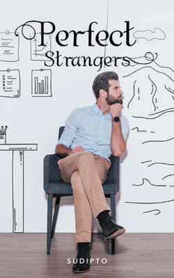 Perfect Strangers(English, Paperback, Sudipto)