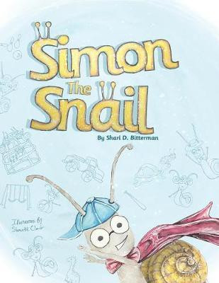 Simon the Snail(English, Paperback, Bitterman Shari D)