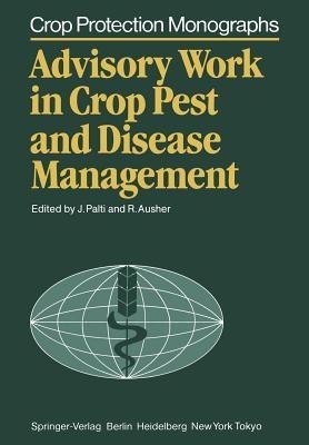 Advisory Work in Crop Pest and Disease Management(English, Paperback, unknown)