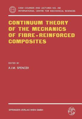 Continuum Theory of the Mechanics of Fibre-Reinforced Composites(English, Paperback, unknown)