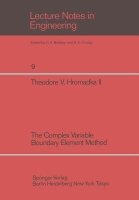 The Complex Variable Boundary Element Method(English, Paperback, Hromadka T. V.)