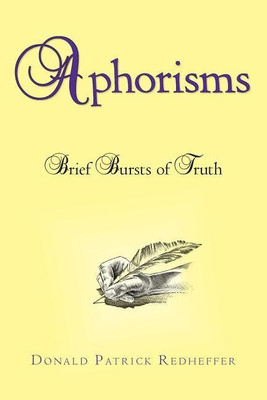 Aphorisms(English, Paperback, Redheffer Donald Patrick)