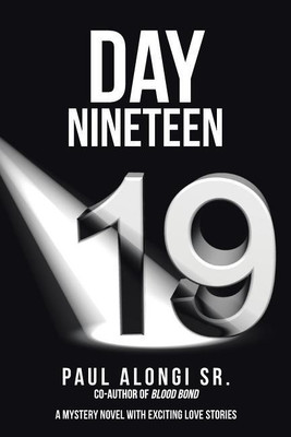 Day Nineteen(English, Paperback, Alongi Paul Sr)