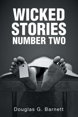 Wicked Stories Number Two(English, Paperback, Barnett Douglas G)
