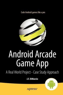 Android Arcade Game App(English, Paperback, DiMarzio Jerome)