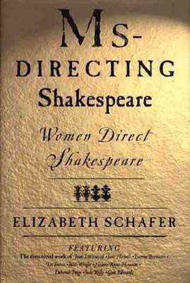 MS-Directing Shakespeare(English, Hardcover, Schafer Elizabeth Auteur)