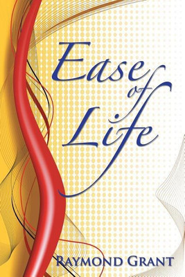 Ease of Life(English, Paperback, Grant Raymond)