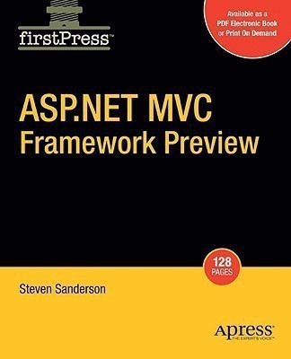 ASP.NET MVC Framework Preview(English, Paperback, Sanderson Steven)