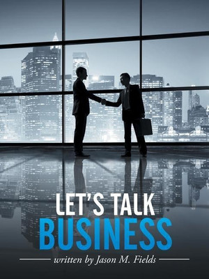 Let's Talk Business(English, Paperback, Fields Jason M)