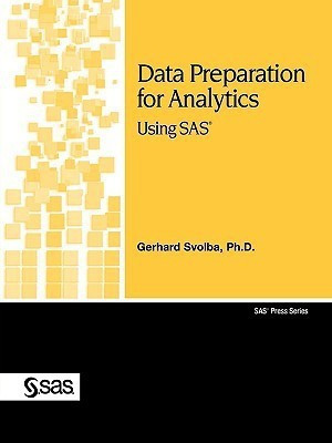 Data Preparation for Analytics Using SAS(English, Paperback, Svolba Gerhard)