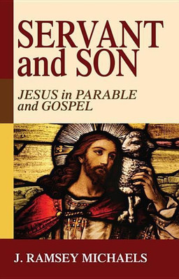 Servant and Son(English, Hardcover, Michaels J Ramsey)
