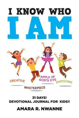 I Know Who I Am(English, Paperback, Nwanne Amara R)