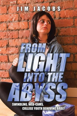 From Light into the Abyss(English, Paperback, Jacobs Jim)