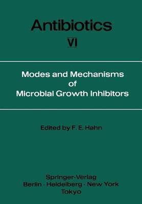 Modes and Mechanisms of Microbial Growth Inhibitors(English, Paperback, unknown)