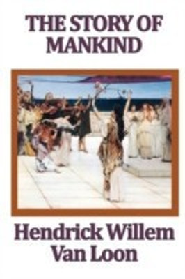 The Story of Mankind(English, Paperback, Van Loon Hendrik Willem)